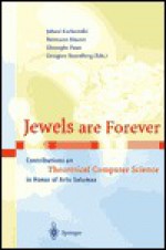 Jewels Are Forever: Contributions On Theoretical Computer Science In Honor Of Arto Salomaa - Juhani Karhumäki