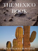 The Mexico Book (HC Picture Books 52) - Ben Holden-Crowther, Mexico Pictures