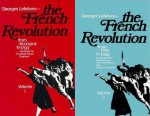 The French Revolution, 2 Vols - Georges Lefebvre, James Friguglietti, John Hall Stewart, Elizabeth Moss Evanson, Paul H. Beik