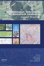 Geoinformation Technologies for Geo-Cultural Landscapes: European Perspectives - Vassilopoulos Andreas, N. Evelpidou, Oliver Bender, Alenka Krek, Vassilopoulos Andreas