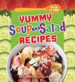 Yummy Soup and Salad Recipes - Jennifer S Larson