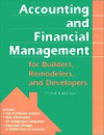 Accounting and Financial Management for Builders, Remolders, and Developers - Craftsman