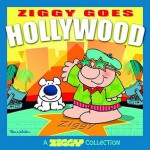 Ziggy Goes Hollywood: A Ziggy Collection - Tom Wilson