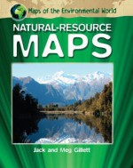 Natural-Resource Maps - Jack Gillett, Meg Gillett