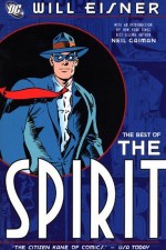 The Best of the Spirit - Will Eisner, Neil Gaiman