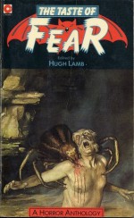 The Taste of Fear: Thirteen Eerie Tales of Horror - Hugh Lamb