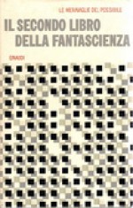 Il giardino del tempo - Il terzo libro della fantascienza - Sergio Solmi