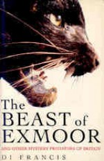 The Beast Of Exmoor And Other Mystery Predators Of Britain - Di Francis