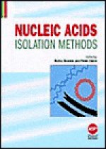 Nucleic Acids Isolation Methods - B. Bowien, B.S. Dhillon, B. Bowien