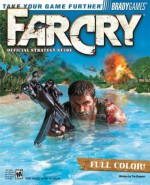 Far Cry: Official Strategy Guide - Tim Bogenn, Philip Hansen