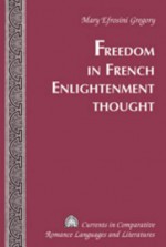 Freedom in French Enlightenment Thought - Mary Gregory