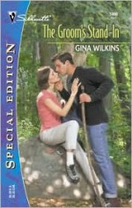 The Groom's Stand-In - Gina Wilkins