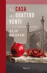 La casa dei quattro venti - Elif Shafak, Stefania Manzana