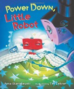 Power Down, Little Robot - Anna Staniszewski, Tim Zeltner