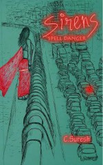 Sirens Spell Danger - Suresh Chandrasekaran, Karthik L., Radha Sawana