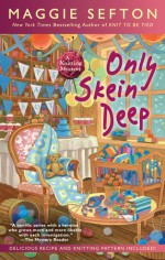 Only Skein Deep - Maggie Sefton