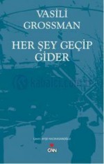 Her Şey Geçip Gider - Vasily Grossman, Ayşe Hacıhasanoğlu