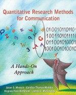 Quantitative Research Methods for Communication: A Hands-On Approach - Jason S. Wrench, Virginia P. Richmond