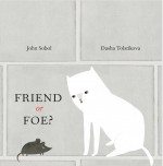 Friend or Foe? - John Sobol, Dasha Tolstikova