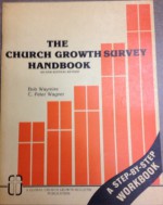 Church Growth Survey Handbook - Bob Waymire, C. Peter Wagner