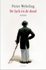 De lach en de dood - Pieter Webeling