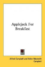 Applejack for Breakfast - Alfred Campbell, Helen Monteith Campbell, Alice Harvey