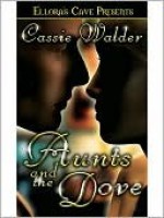 Aunts and the Dove - Cassie Walder