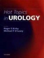 Hot Topics in Urology - Roger S. Kirby, Michael O'Leary