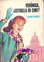 Verónica, ¿Estrella de Cine? - Suzanne Pairault