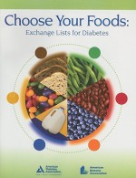 Choose Your Foods: Exchange Lists for Diabetes - Anne Daly, Marion J. Franz, Alison Evert