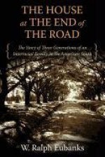 The House at the End of the Road: The Story of Three Generations of an Interracial Family in the American South by W. Ralph Eubanks (2011-09-07) - W. Ralph Eubanks