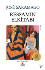 Ressamın Elkitabı - José Saramago, Şemsa Yeğin