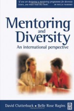 Mentoring and Diversity - Belle Rose Ragins, David Clutterbuck, Lisa Matthewman