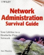 Network Administration Survival Guide - Sue Plumley