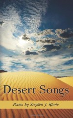 Desert Songs - Stephen J. Rivele