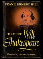 To Meet Will Shakespeare - Frank Ernest Hill