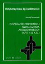 Orzekanie przepadku świadczenia niegodziwego - Domański Maciej