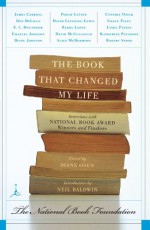 The Book That Changed My Life: Interviews with National Book Award Winners and Finalists (Modern Library Paperbacks) - Neil Baldwin, Diane Osen