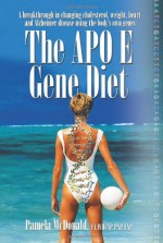 The Apo E Gene Diet - Pamela McDonald