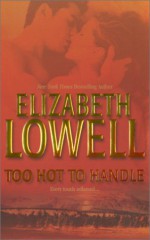 Too Hot to Handle - Elizabeth Lowell