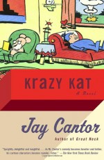 Krazy Kat - Jay Cantor