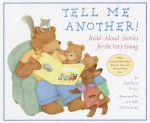 Tell Me Another!: Read-Aloud Stories for the Very Young - Mathew Price