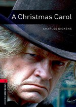 Oxford Bookworms Library, New Edition: Level 3 (1,000 headwords) A Christmas Carol - Jennifer Bassett