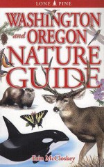 Washington and Oregon Nature Guide - Erin McCloskey