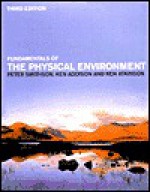 Fundamentals of the Physical Environment - Peter Smithson, Kenneth Addison, Ken Atkinson