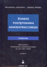 Kodeks postępowania administracyjnego : komentarz : bibliografia postępowania administracyjnego za lata 1927-2005 - Małgorzata Jaśkowska