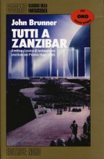 Tutti a Zanzibar - John Brunner, Renato Prinzhofer