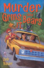 Murder Grins and Bears It (The Yooper Mysteries) - Deb Baker