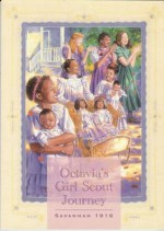 Octavia's Girl Scout Journey: Savannah 1916 - Toni Eubanks