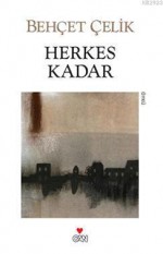 Herkes Kadar - Behçet Çelik